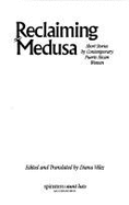 Reclaiming Medusa: Short Stories by Contemporary Puerto Rican Women - Velez, Diana (Editor)