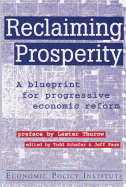 Reclaiming Prosperity: Blueprint for Progressive Economic Policy