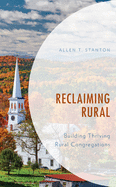 Reclaiming Rural: Building Thriving Rural Congregations
