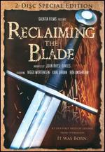 Reclaiming the Blade [Deluxe Edition] [2 Discs]