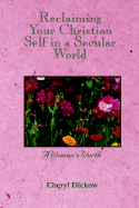 Reclaiming Your Christian Self in a Secular World: A Woman's Worth
