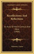 Recollections and Reflections: An Auto of Half a Century and More (1906)