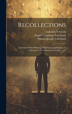 Recollections: Interviews With William J. Zellerbach and Stephen A. Zellerbach: Oral History Transcript / 199 - Morris, Gabrielle S, and Zellerbach, William Joseph, and Zellerbach, Stephen Anthony