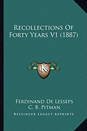 Recollections Of Forty Years V1 (1887)