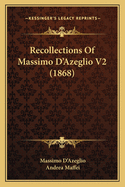 Recollections of Massimo D'Azeglio V2 (1868)