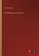 Recollections of Past Life