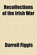 Recollections of the Irish War