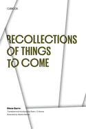 Recollections of things to come