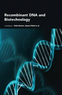 Recombinant DNA and Biotechnology