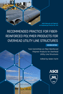 Recommended Practice for Fiber-Reinforced Polymer Products for Overhead Utility Line Structures