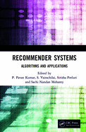 Recommender Systems: Algorithms and Applications