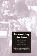 Reconceiving the Gene: Seymour Benzer's Adventures in Phage Genetics