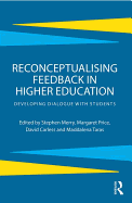 Reconceptualising Feedback in Higher Education: Developing Dialogue with Students
