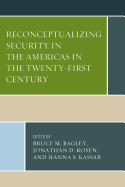 Reconceptualizing Security in the Americas in the Twenty-First Century