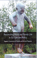 Reconciling Work and Family Life in EU Law and Policy