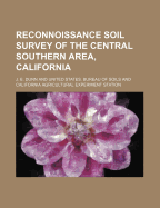 Reconnoissance Soil Survey of the Central Southern Area, California