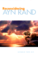 Reconsidering Ayn Rand - Yang, Michael B, M.D.