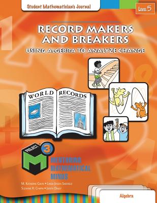Record Makers and Breakers: Using Algebra to Analyze Chance (M3: Mentoring Mathematical Minds) - Gavin, M. Katherine; Chapin, Suzanne H.; Sheffield, Linda Jensen; Dailey, Judith