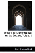 Record of Conversations on the Gospels, Volume II