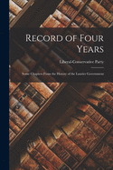 Record of Four Years [microform]: Some Chapters From the History of the Laurier Government