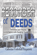 Recorder of Deeds: Terrorism and Trauma: A Journalist's Life-Changing Choice on 9/11