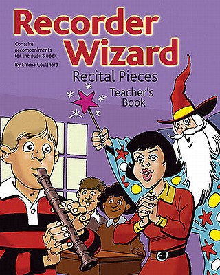 Recorder Wizard Recital Pieces - Coulthard, Emma