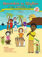 Recorders in Rhythm Caribbean!: A Spicy Blend for the Latin Percussion Ensemble, Book & Enhanced CD