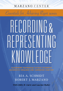 Recording & Representing Knowledge: Classroom Techniques to Help Students Accurately Organize and Summarize Content