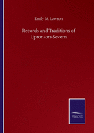 Records and Traditions of Upton-on-Severn