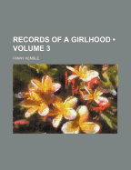 Records of a Girlhood; Volume 3