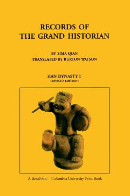 Records of the Grand Historian: Han Dynasty, Volume 1 - Sima, Qian, and Watson, Burton (Translated by)