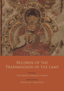 Records of the Transmission of the Lamp: Volume 3: The Nanyue Huairang Lineage (Books 10-13) - The Early Masters