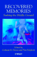 Recovered Memories: Seeking the Middle Ground