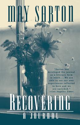 Recovering: A Journal - Sarton, May