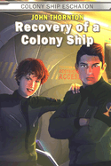 Recovery of a Colony Ship