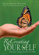 Recreating Your Self