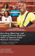 Recruiting, Retaining, and Engaging African-American Males at Selective Prestigious Research Universities: Challenges and Opportunities in Academics and Sports