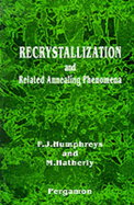Recrystallization and Related Annealing Phenomena