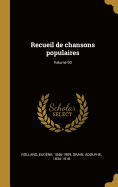 Recueil de Chansons Populaires; Volume 03