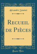 Recueil de Pieces (Classic Reprint)