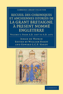 Recueil des chroniques et anchiennes istories de la Grant Bretaigne, a present nomme Engleterre