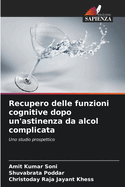 Recupero delle funzioni cognitive dopo un'astinenza da alcol complicata