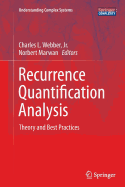 Recurrence Quantification Analysis: Theory and Best Practices