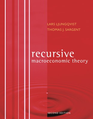 Recursive Macroeconomic Theory - Ljungqvist, Lars, and Sargent, Thomas J