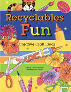 Recyclables Fun