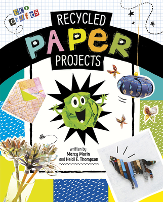 Recycled Paper Projects - Thompson, Heidi E, and Morin, Marcy