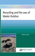 Recycling and Re-Use of Waste Rubber