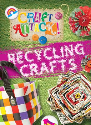 Recycling Crafts - Lim, Annalees