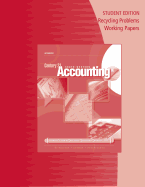 Recycling Problems Working Papers for Gilbertson/Lehman/Passalacqua/Ross' Century 21 Accounting: Advanced, 9th