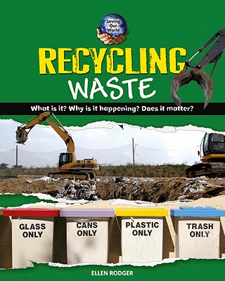 Recycling Waste - Rodger, Ellen